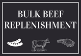 Bulk Beef Replenishment