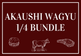 100% Full Blood Akaushi Wagyu 1/4 Bundle